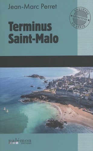 Jean-Marc Perret - Terminus Saint-Malo.