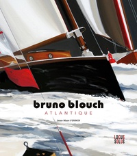Jean-Marc Pinson et Bruno Blouch - Bruno Blouch - Atlantique.