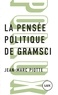 Jean-Marc Piotte - La pensée politique de Gramsci.