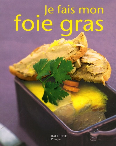 Jean-Marc Plantade et Michel Sage - Je fais mon foie gras.