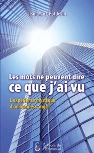 Les mots ne peuvent dire ce que j'ai vu