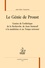 Le Génie de Proust. Genèse de l’esthétique de la Recherche, de Jean Santeuil à la madeleine et au Temps retrouvé.