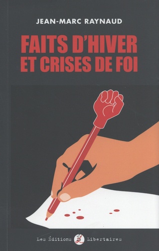 Faits d'hiver et crises de foi de Jean-Marc Raynaud - Grand Format ...