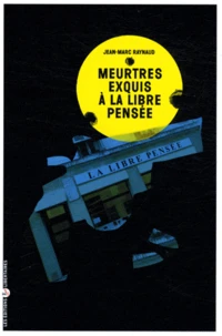 Meurtres exquis à la Libre Pensée