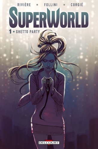 SuperWorld Tome 1 Ghetto Party