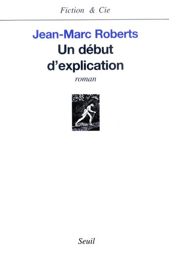 Jean-Marc Roberts - Un Debut D'Explication.