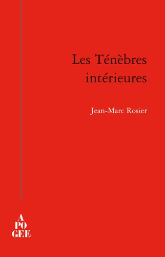 Jean-Marc Rosier - Les ténèbres intérieures.