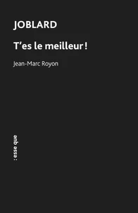 Joblard, t'es le meilleur !
