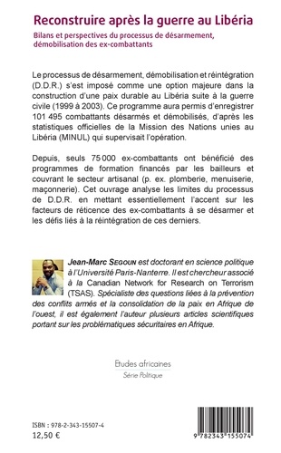 Reconstruire après la guerre au Libéria. Bilans et perspectives du processus de désarmement, démobilisation des ex-combattants