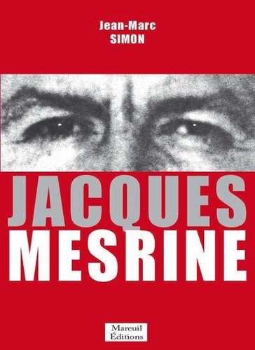 Jean-Marc Simon - Jacques Mesrine.