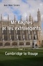 Jean-Marc Siroën - Mr Keynes et les extravagants Tome 2 : Cambridge la Rouge.