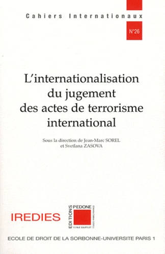 L'internationalisation du jugement des actes de terrorisme international