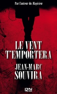 Jean-Marc Souvira - Le vent t'emportera.