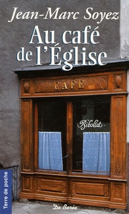 Jean-Marc Soyez - Au café de l'Eglise.