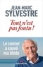 Jean-Marc Sylvestre - Tout n'est pas foutu !.