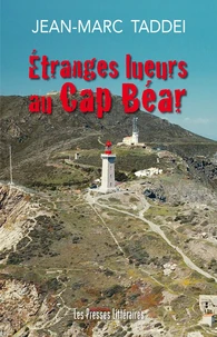 Etranges lueurs au Cap Béar