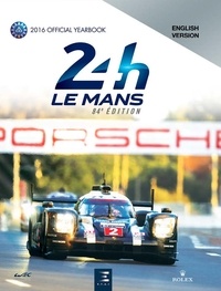 Jean-Marc Teissèdre et Alain Bienvenu - 24 heures du Mans 84e édition - The Yearbook of the greatest endurance race in the world.