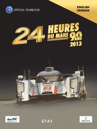 Jean-Marc Teissèdre - 24 Le MANS Hours 2013, le livre officiel.