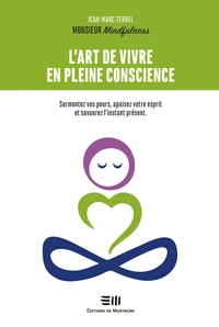 L'art de vivre en pleine conscience