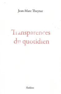 Transparences du quotidien