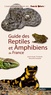 Jean-Marc Thirion et Philippe Evrard - Guide des reptiles et amphibiens de France.
