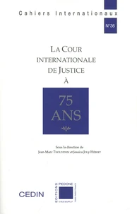 La Cour internationale de Justice à 75 ans