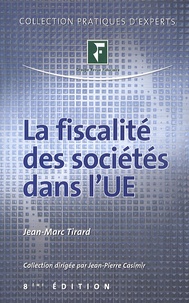 Jean-Marc Tirard - La fiscalité des sociétés dans l'UE.