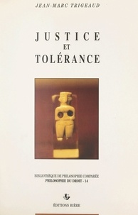Jean-Marc Trigeaud et Pier-Paolo Ottonello - Justice et tolérance.