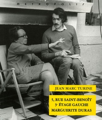 Jean-Marc Turine - 5, rue Saint-Benoît, 3e étage gauche Marguerite Duras.