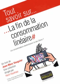 La fin de la consommation linéaire