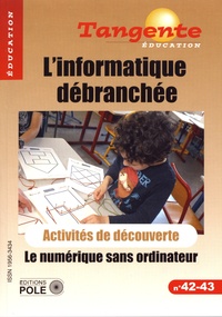 Jean-Marc Vincent - L'informatique débranchée - Le numérique sans ordinateur.