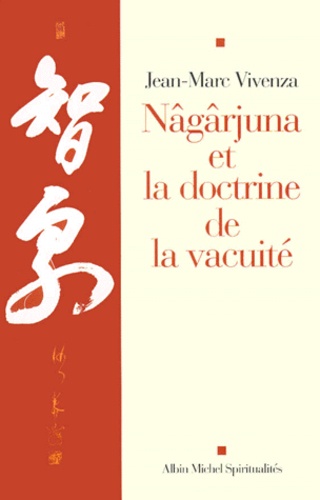 Nagarjuna Et La Doctrine De La Vacuite