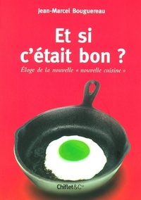 Et si cétait bon ? - Eloge de la nouvelle nouvelle cuisine.pdf