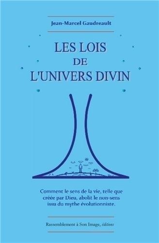 Jean Marcel Gaudreault - Les lois de l'univers divin - L53.