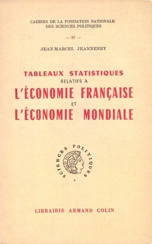 Tableaux statistiques relatifs à l'économie française et l'économie mondiale