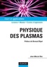 Jean-Marcel Rax - Physique des plasmas - Cours et applications.