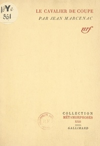 Jean Marcenac - Le cavalier de coupe - Poèmes 1933-1943.