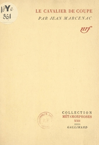 Le cavalier de coupe. Poèmes 1933-1943