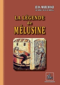Jean Marchand - La légende Mélusine.