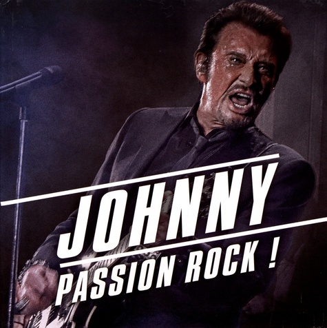 Johnny passion rock !. Avec 1 vinyle 25 cm  avec 1 CD audio