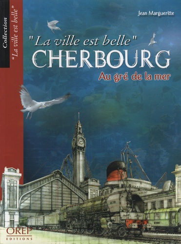 Jean Margueritte - Cherbourg - Au gré de la mer.