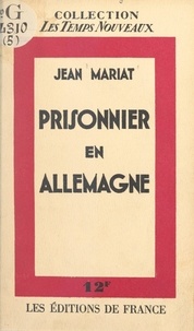 Jean Mariat - Prisonnier en Allemagne.