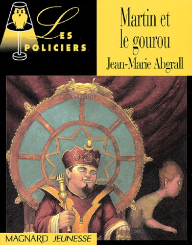 Jean-Marie Abgrall - Martin et le gourou.
