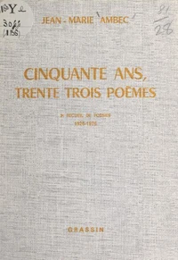 Cinquante ans, trente-trois poèmes