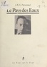 Jean-Marie-Amédée Paroutaud - Le pays des eaux, suivi de fragments de journal et d'une autobiographie.