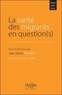 Jean-Marie André - La santé des migrants en question(s).