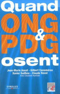 Jean-Marie Aoust - Quand ONG et PDG osent.