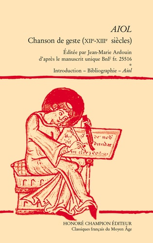 Jean-Marie Ardouin - Aiol - Chanson de geste (XIIe-XIIIe siècles), 2 volumes.