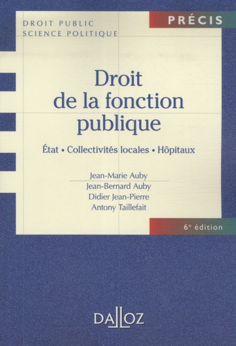 Droit de la fonction publique. Etat, collectivités locales, hôpitaux 6e édition