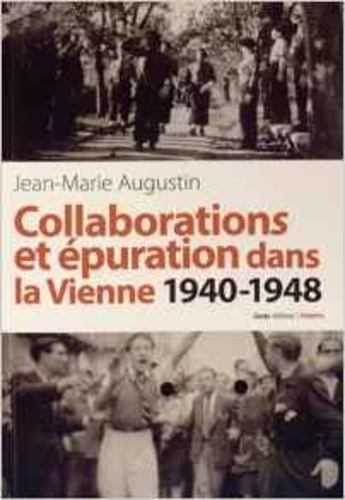 Collaborations et épuration dans la Vienne... de Jean-Marie Augustin -  Grand Format - Livre - Decitre
